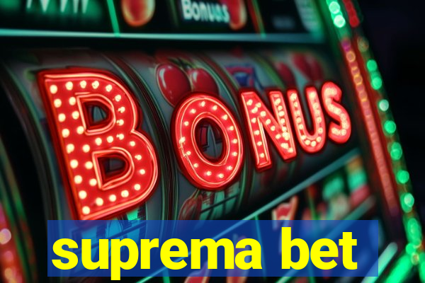 suprema bet